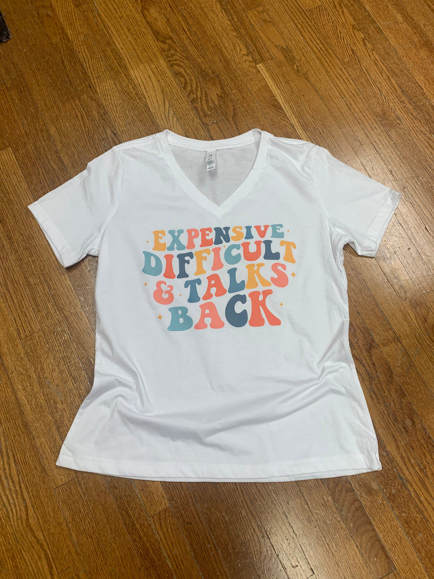 EXPENSIVE, DIFFICULT, & TALKS BACK TEE